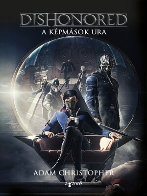 cover image of Dishonored--A képmások ura